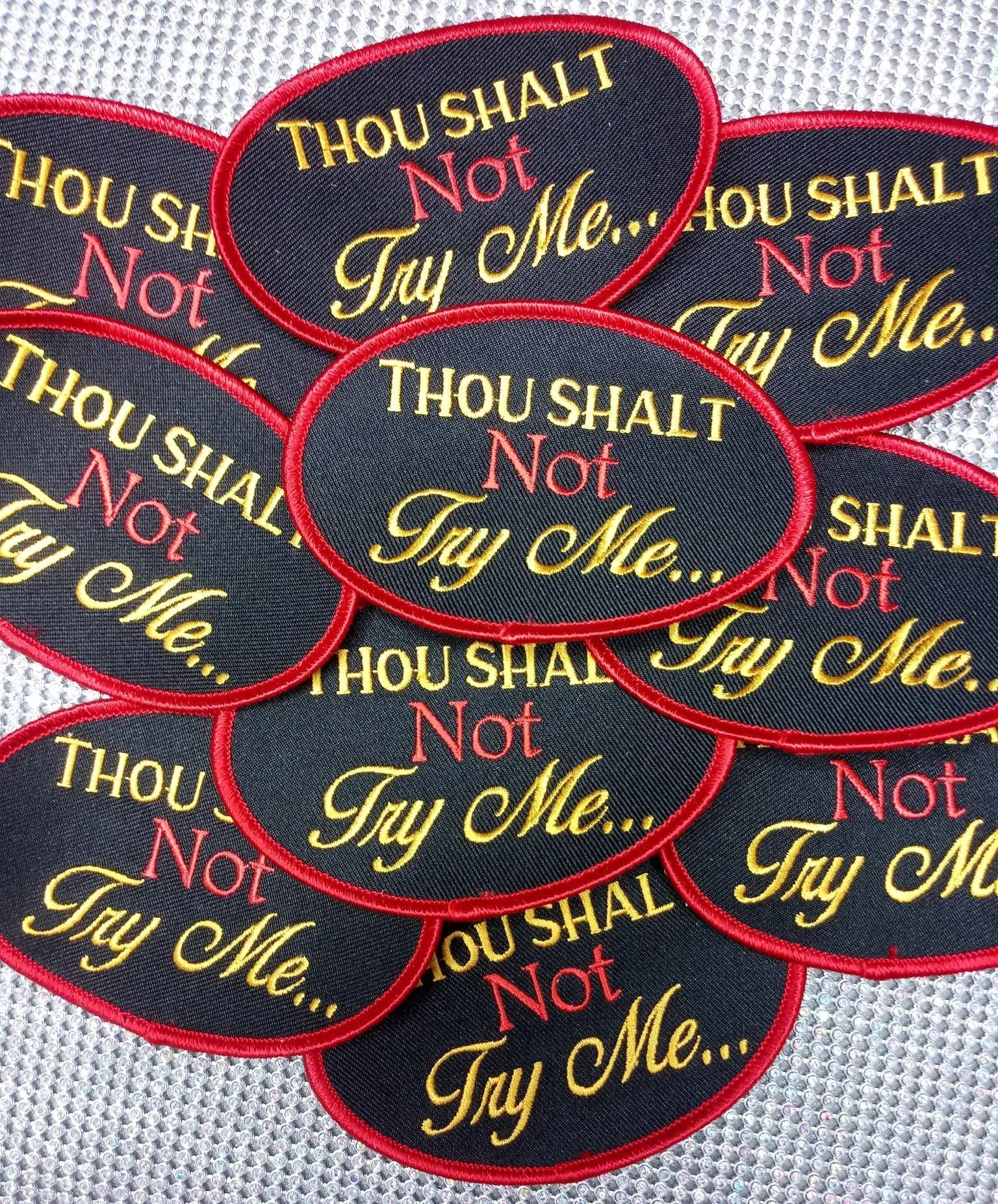 Mood 24:7, "Thou Shalt Not Try Me" 4-inch, Embroidered Patch, Fun Appliques, Iron or Sew On Patches, Cool Patches